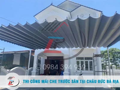 Thi công mái che trước sân tại Châu Đức, Bà Rịa : Tại sao nên làm mái che bạt xếp
